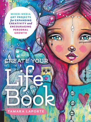 Create Your Life Book - Tamara Laporte