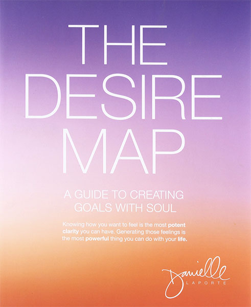 The Desire Map - Danielle Laporte