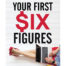 Your First Six Figures - Jenn Scalia